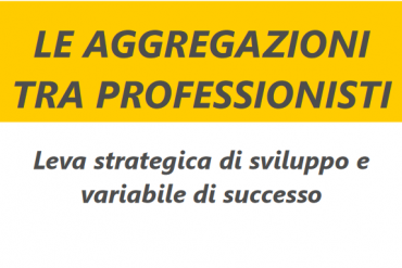 LE AGGREGAZIONI TRA PROFESSIONISTI